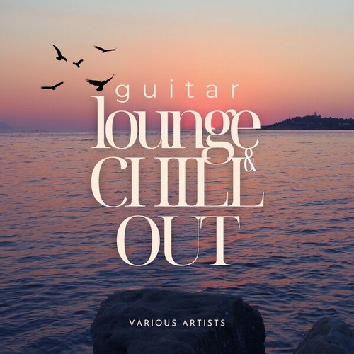 Various Artists-Guitar Lounge & Chill Out