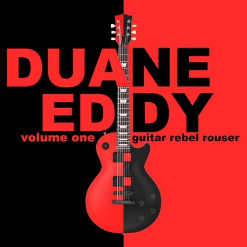 Duane Eddy-Guitar Rebel Rouser, Part 1