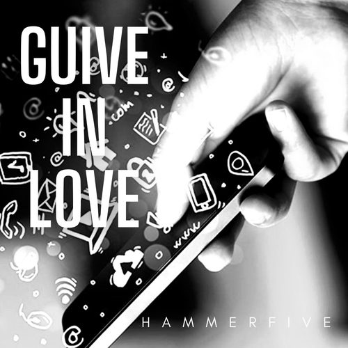 Hammerfive-Guive in love