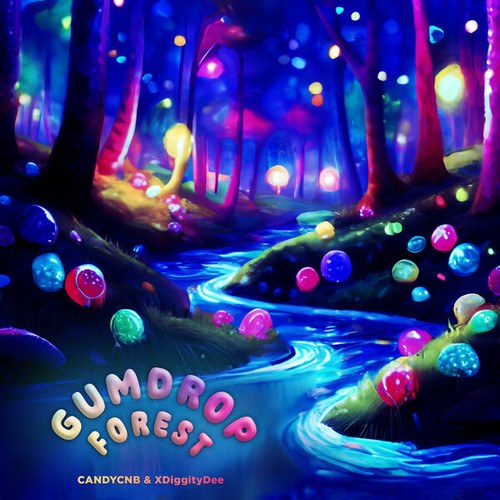 CANDYCNB, XDiggityDee-Gumdrop Forest