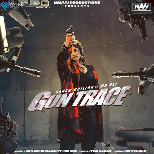 Sanam Dhillon, Mr Dee-Gun Trace