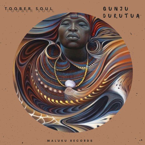 Toober Soul-Gunju Durutura