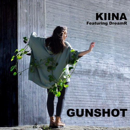 KIINA, DreamR-Gunshot