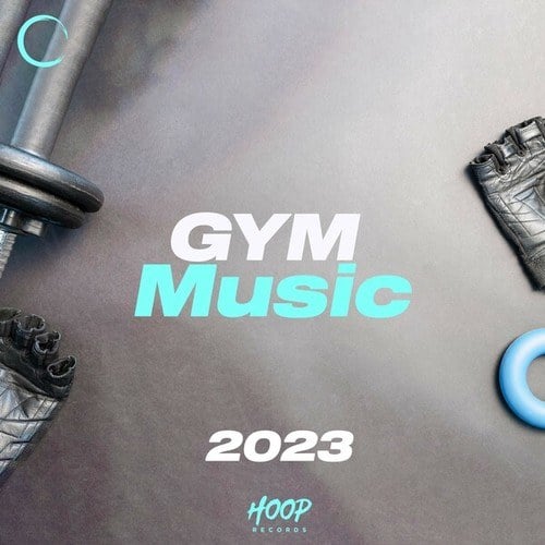 Various Artists-Gym Music 2023 : The Best Music to Train at Home with Hoop Records