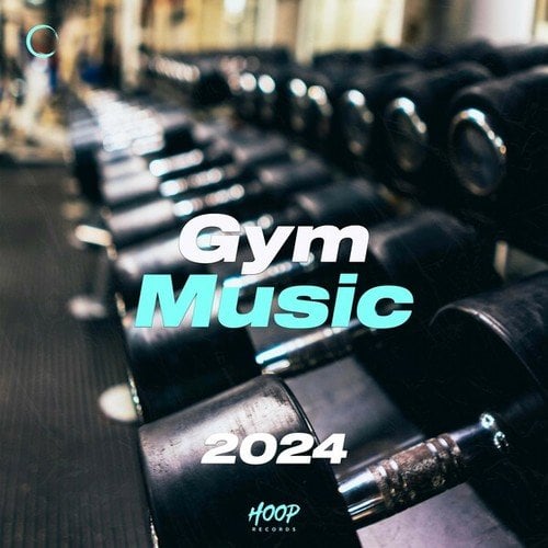 Various Artists-Gym Music 2024: The Best Music for Your Training and Workout Time