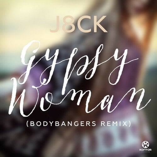 J8CK, Bodybangers-Gypsy Woman (Bodybangers Remix)