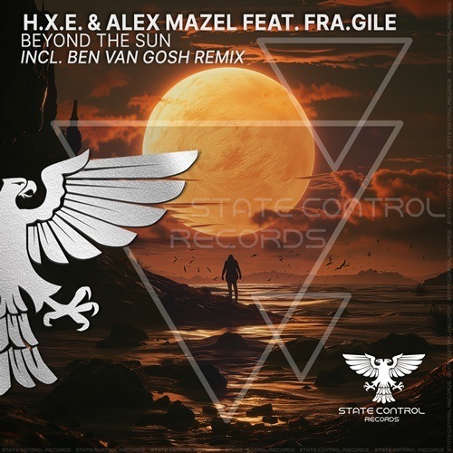 H.x.e. & Alex Mazel Feat. Fra.gile - Beyond The Sun