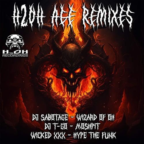 Omar Santana, DJ Sabotage, DJ T-Go, Wicked XXX-H2oh Age Remixes
