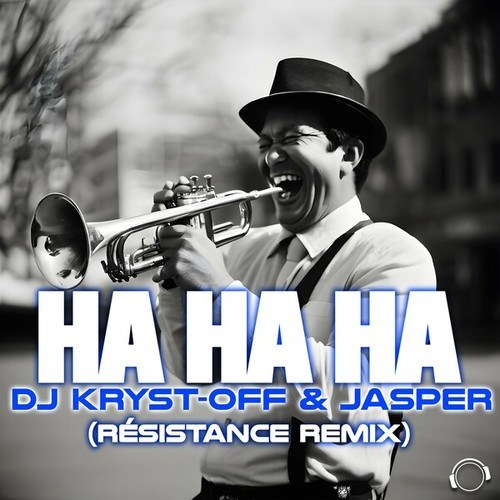 DJ Kryst-Off, Jasper, Résistance-Ha Ha Ha (Résistance Remix)