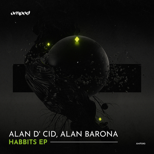 Alan D' Cid, Alan Barona-Habbits EP