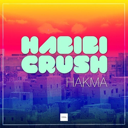 DJ Hakma-Habibi Crush