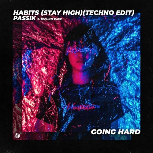 PASSIK, Techno Rave-Habits (Stay High)[Techno Edit]