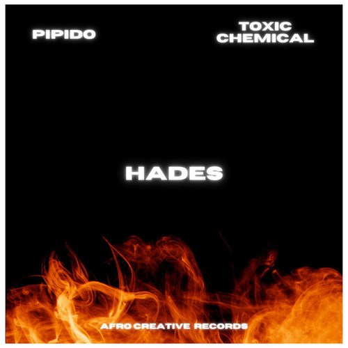 Toxic Chemical, Pipido-Hades