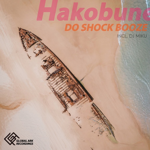 Do Shock Booze, DJ MIKU-Hakobune