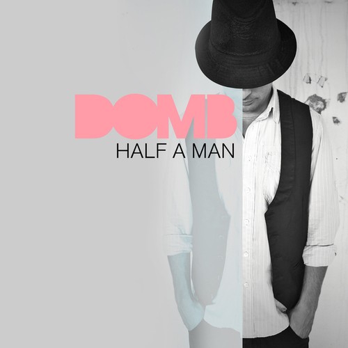 DomB, Alex Colle, Gio Di Leva, Christian Cheval, Mouse 'N' Cat, Nick Vocciante, Dino Barretta-Half a Man