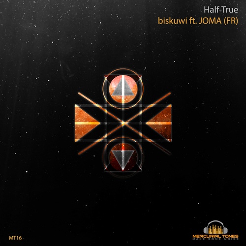 Joma, Biskuwi-Half-True