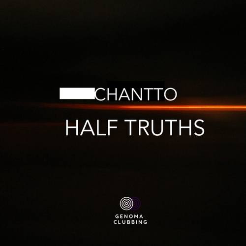 Chantto-Half Truths