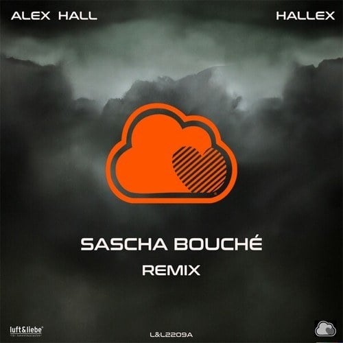 Alex Hall, Sascha Bouché-Hallex (Sascha Bouché Remix)