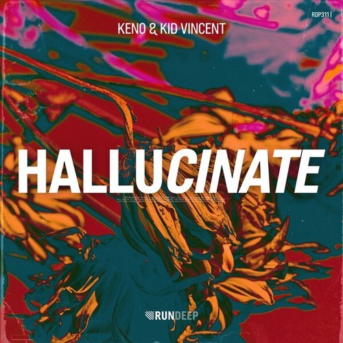 Keno, Kid Vincent-HALLUCINATE