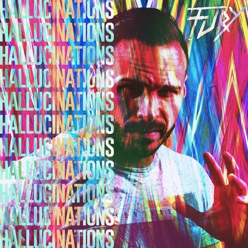 Fury-Hallucinations
