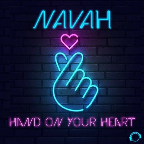 NAVAH-Hand On Your Heart