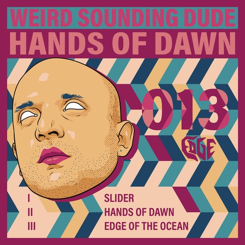 Weird Sounding Dude-Hands of Dawn