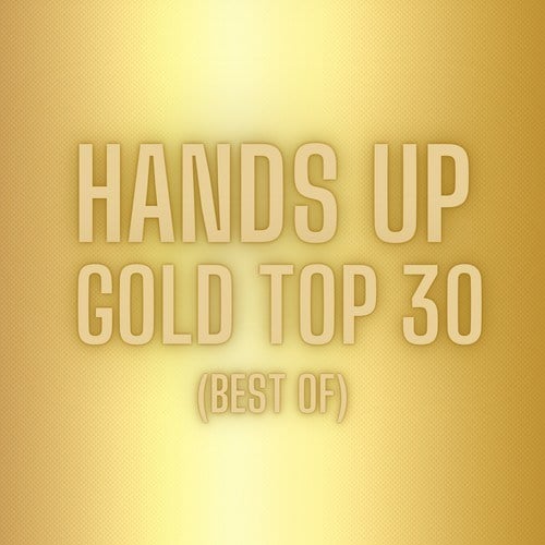 Various Artists-Hands up Gold Top 30 (Best Of)