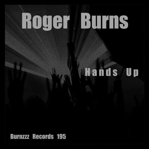 Roger Burns-Hands Up