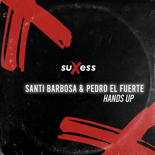 Santi Barbosa, Pedro El Fuerte-Hands Up