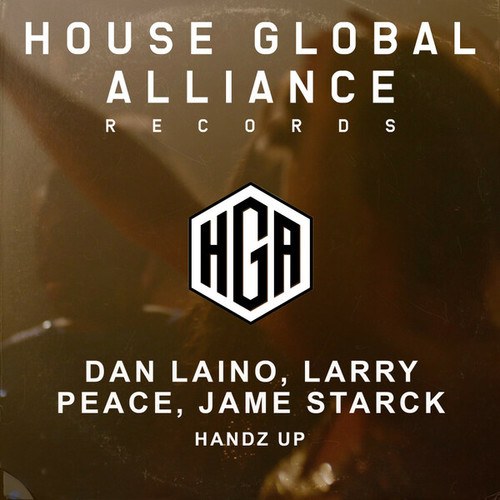 Dan Laino, Larry Peace, Jame Starck-Handz Up
