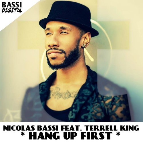 Terrell King, Nicolas Bassi-Hang up First
