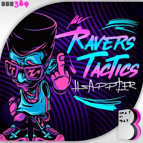 Ravers Tactics-Happier