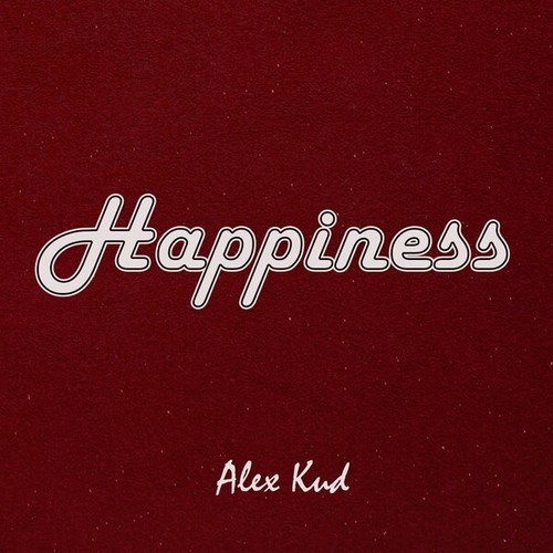 Alex Kud-Happiness