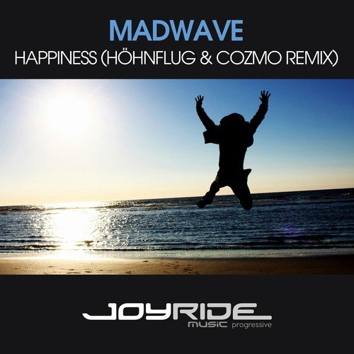 Madwave, Höhnflug, Cozmo-Happiness (Höhnflug & Cozmo Remix)
