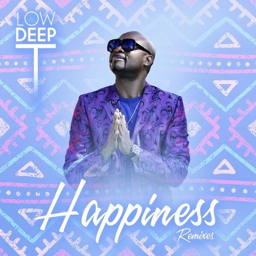 Low Deep T-Happiness Remixes