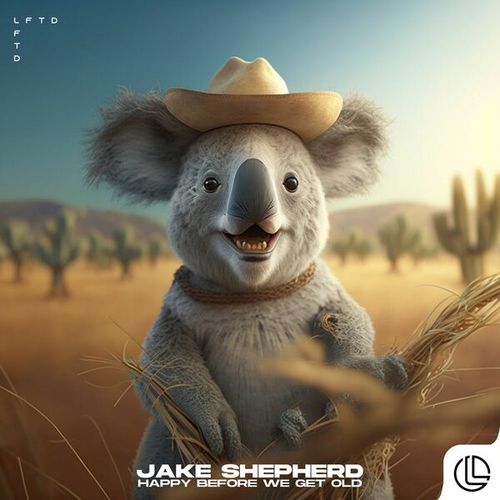 Jake Shepherd-Happy Before We Get Old