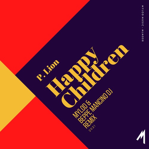 P. Lion, Mylod, Beppe Mancino Dj-Happy Children