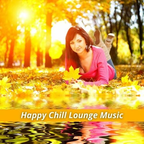 Various Artists-Happy Chill Lounge Music
