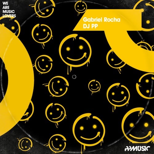 DJ PP, Gabriel Rocha-Happy Faces