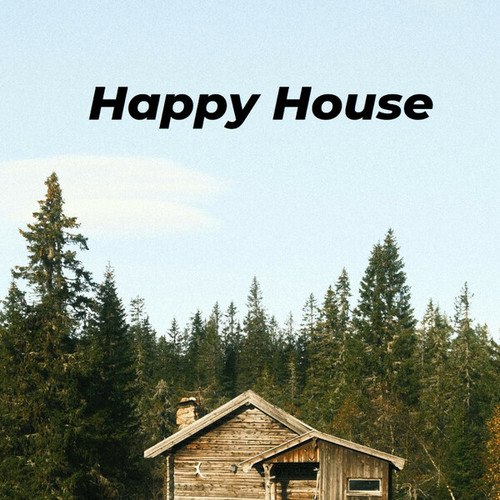 Happy House