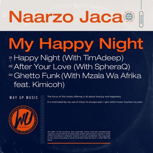 Naarzo Jaca, TimAdeep, SpheraQ, Mzala Wa Afrika, Kimicoh-Happy Night