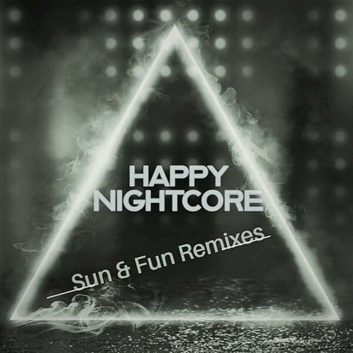 Various Artists-Happy Nightcore (Sun & Fun Remixes)