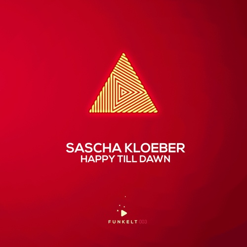 Sascha Kloeber-Happy Till Dawn