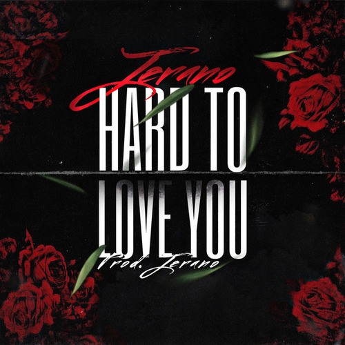 Jerano-Hard 2 Love You