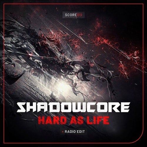 Shadowcore-Hard as Life