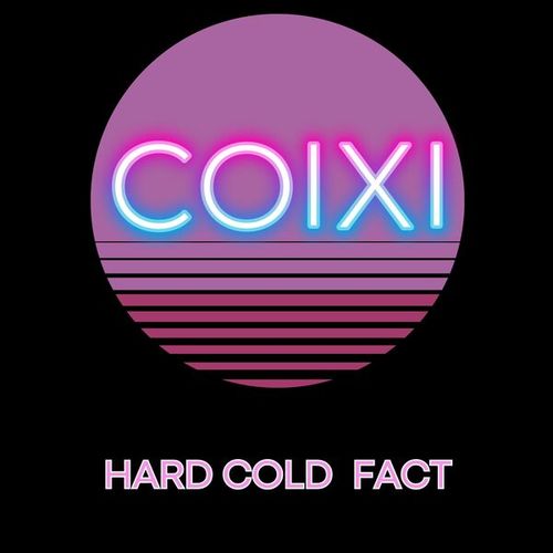 Radio Violeta, COIXI-Hard Cold Fact