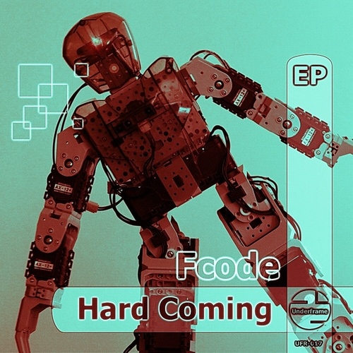 Fcode-Hard Coming