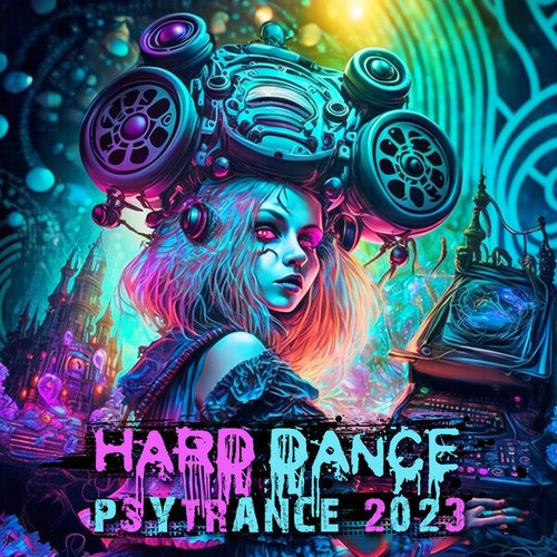 Hard Dance Psy Trance 2023
