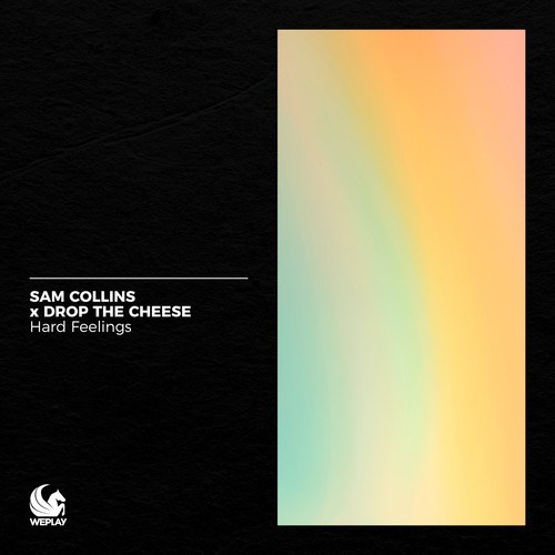 Sam Collins, Drop The Cheese-Hard Feelings