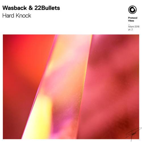 Wasback, 22Bullets-Hard Knock